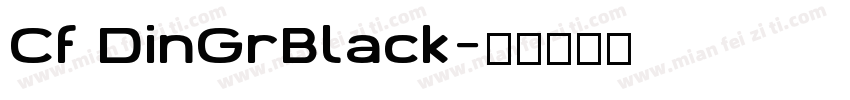 Cf DinGrBlack字体转换